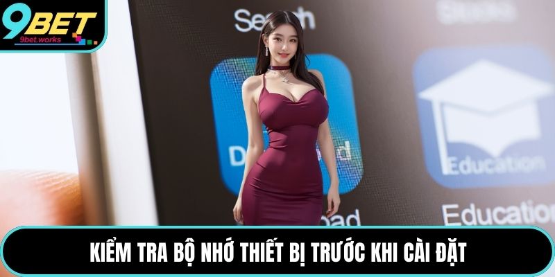 Kiểm tra bộ nhớ thiết bị trước khi cài đặt